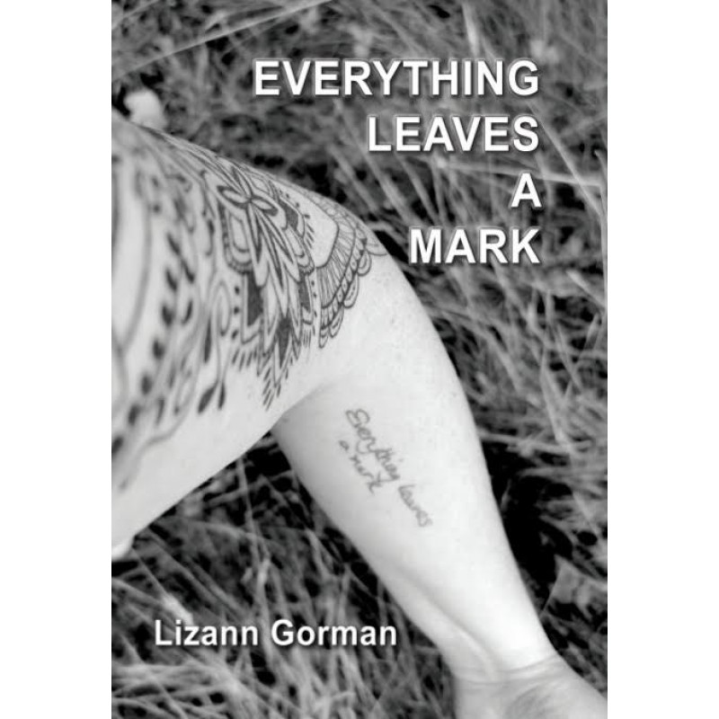 Everything Leaves a Mark