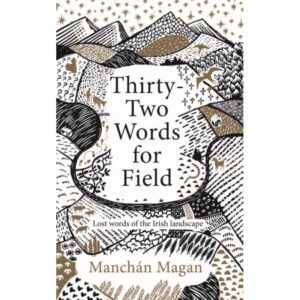 Thirty-Two Words for Field