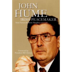 John Hume - Irish Peacemaker