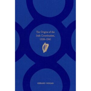 The Origins of the Irish Constitution - 1928 - 1941