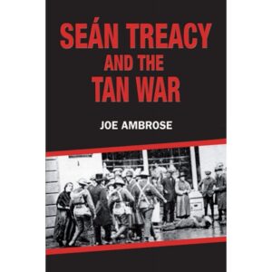 Sean Treacy and the Tan War