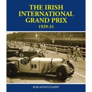 The Irish International Grand Prix 1929-31