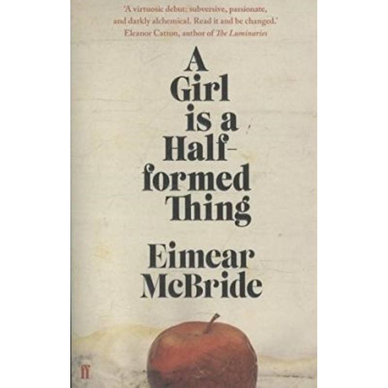 A Girl is a Half Formed Thing