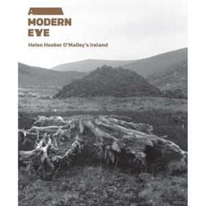 A Modern Eye- Helen Hooker O'Malley's Ireland.