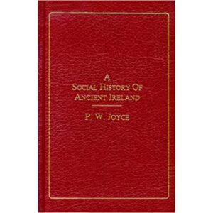 A Social History of Ancient Ireland (2 Volume Set).