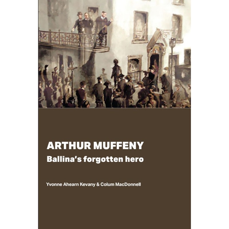 Arthur Muffeny - Ballina's Forgotten Hero