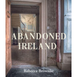 Abandoned Ireland