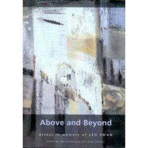 Above and Beyond - Essays in Memory of Leo Swan