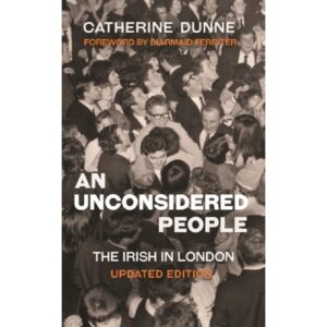An Unconsidered People : The Irish in London