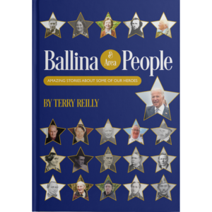 Ballina People - Amazing Stories about Some of Our Heroes