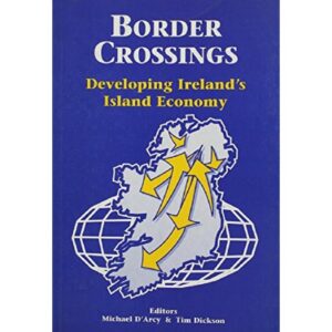 Border Crossings: Developing Ireland's Island Economy