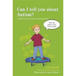 Can I tell you about Autism? : A Guide for Friends, Family and Professionals