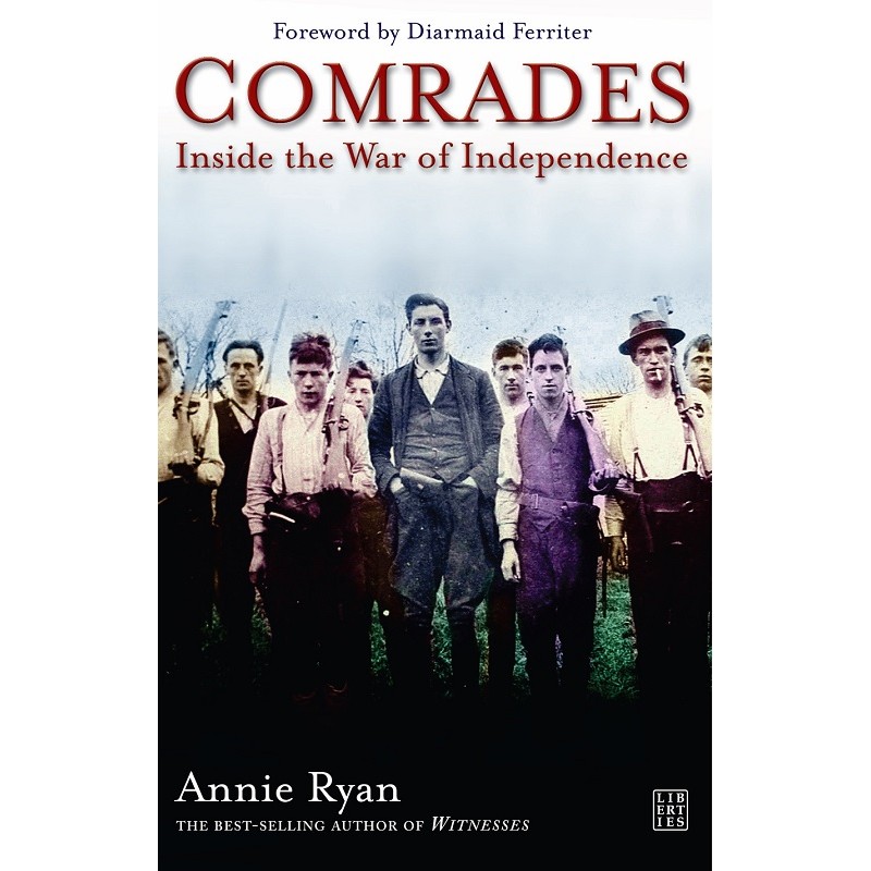 Comrades: Inside the War of Independence