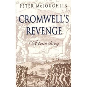 Cromwell's Revenge: A True Story