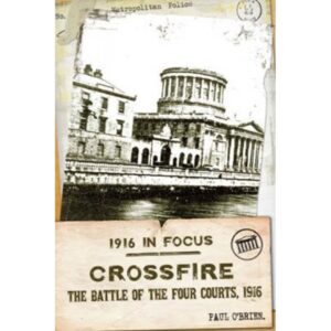 Crossfire : The Battle of the Four Courts.