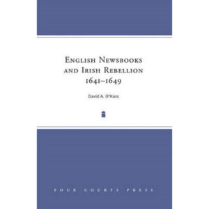 English Newsbooks and the Irish Rebellion of 1641