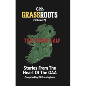 Grassroots GAA: The Second-Half