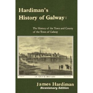 Hardiman's History of Galway