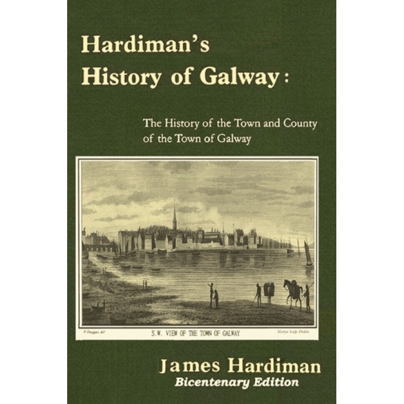 Hardiman's History of Galway