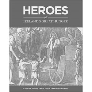 Heroes of Ireland's Great Hunger