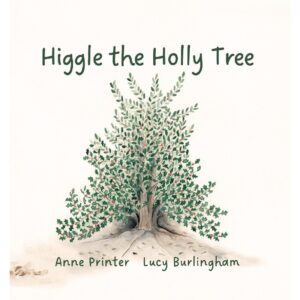 Higgle the Holly Tree