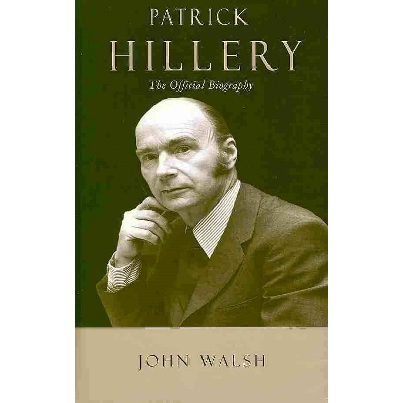 Patrick Hillery: The Official Biography