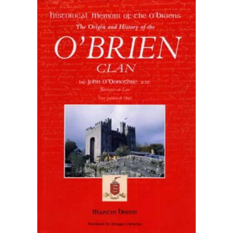 Historical Memoir of the O'Briens: The Origin and History of the O'Brien Clan