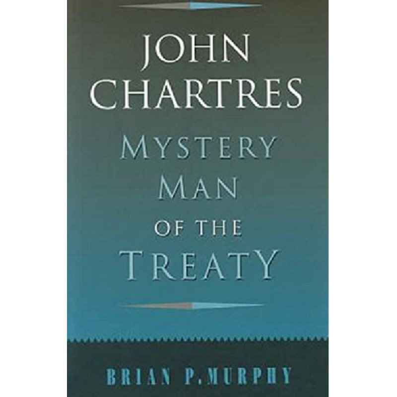 John Chartres: Mystery Man of the Treaty