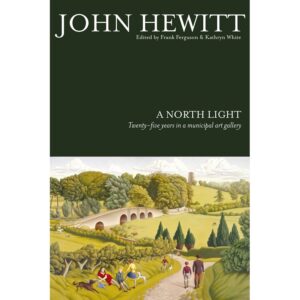A North Light: Twenty-Five Years in a Municipal Art Gallery
