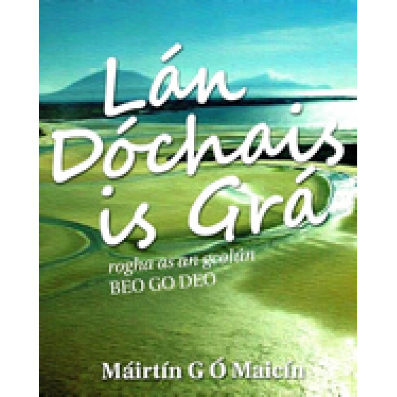 Lán Dóchais is Grá