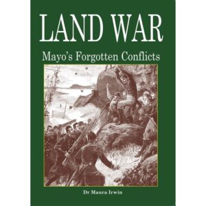 Land War - Mayo's Forgotten Conflicts
