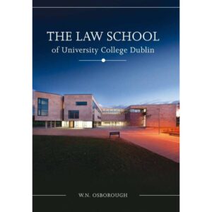 The Law School of University College Dublin: A History
