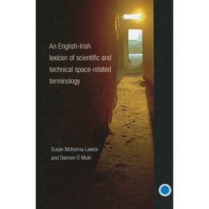 An English-Irish Lexicon of Scientific and Technological Space-Related Terminology