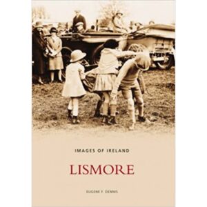 Lismore: Images of Ireland