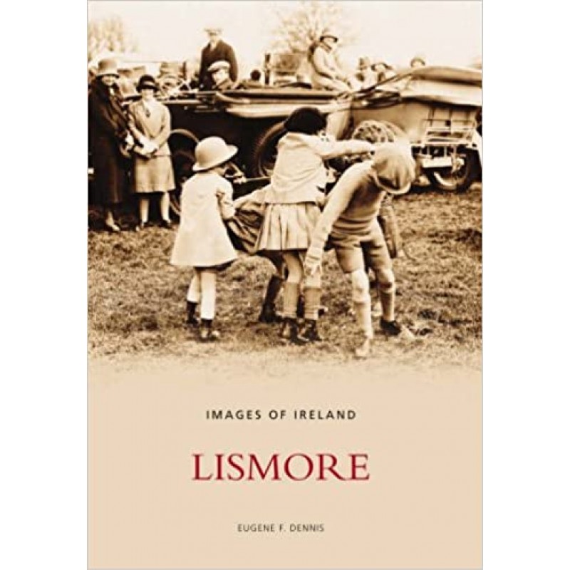 Lismore: Images of Ireland