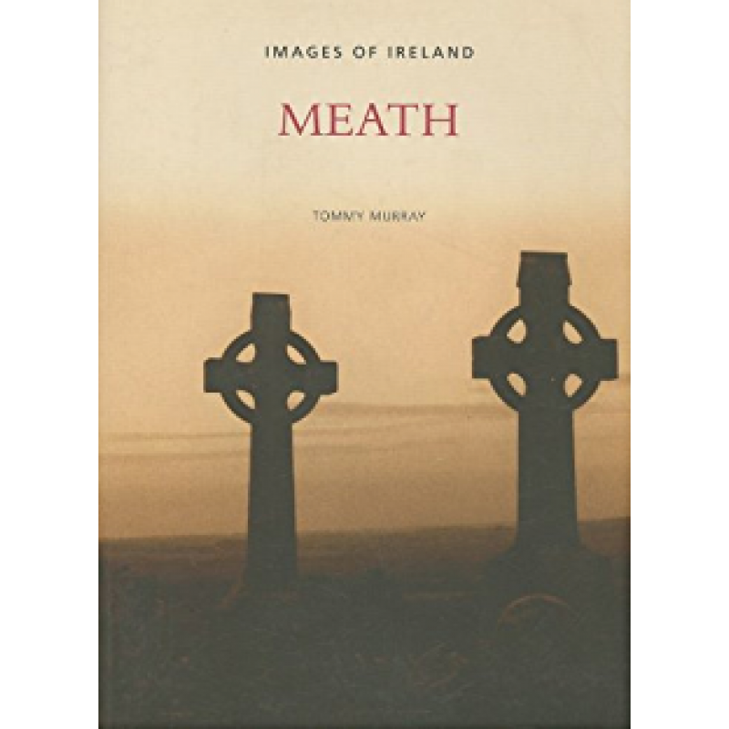 Meath: Images of Ireland