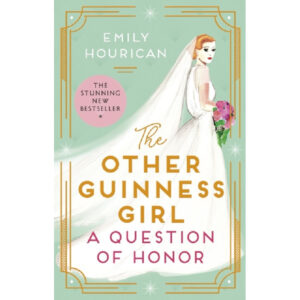 The Other Guinness Girl: A Question of Honor