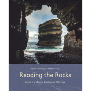Reading the Rocks - Exploring Mayo's Geological Heritage