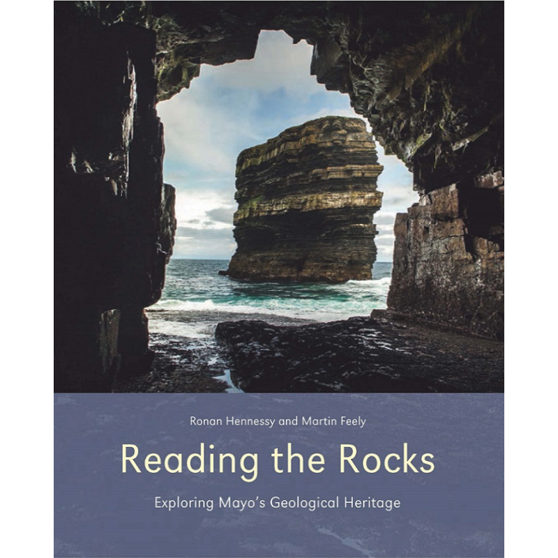 Reading the Rocks - Exploring Mayo's Geological Heritage