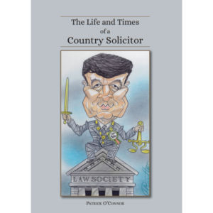 The Life and Times of a Country Solicitor - Paperback