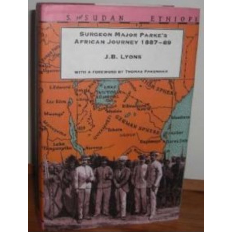 Surgeon Major Parke's African Journey 1887-89