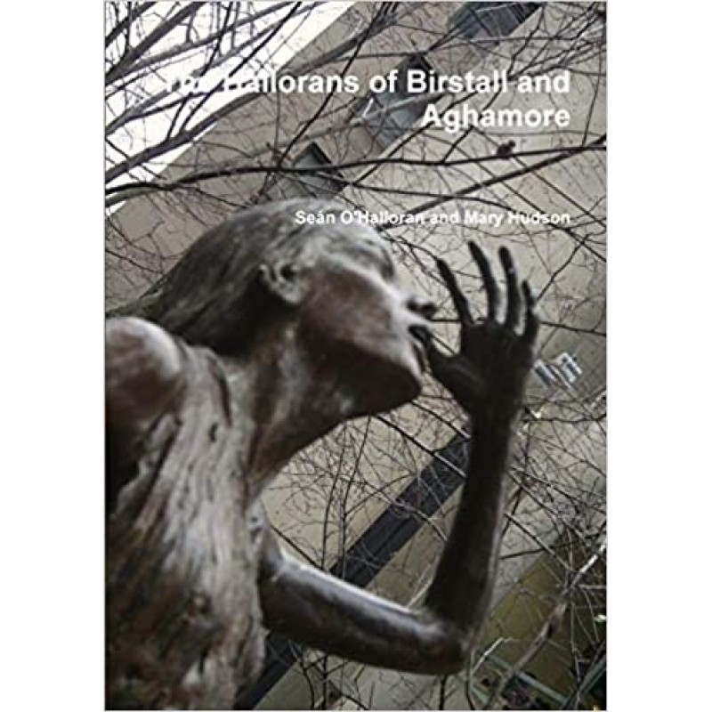 The Hallorans of Birstall and Aghamore