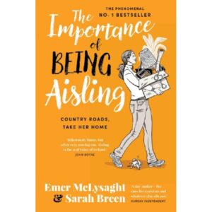 The Importance of Being Aisling : Country Roads, Take Her Home