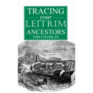 Tracing Your Leitrim Ancestors