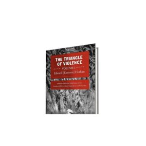 The Triangle of Violence VOLUME 1