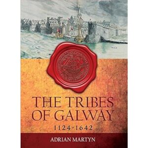 The Tribes of Galway: 1124-1642