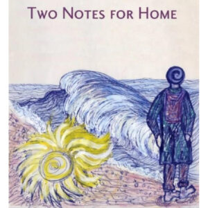 Two Notes for Home