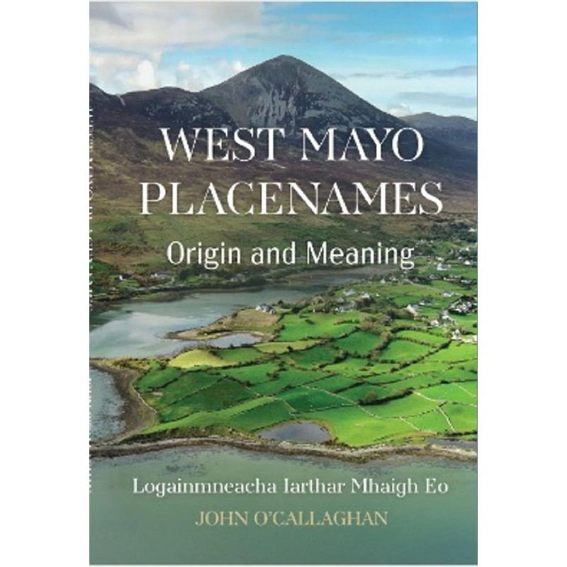 West Mayo Placenames - Origin & Meaning