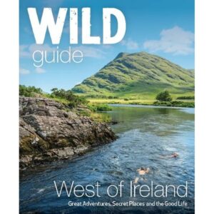 Wild Guide West of Ireland: Travel Adventure Guide