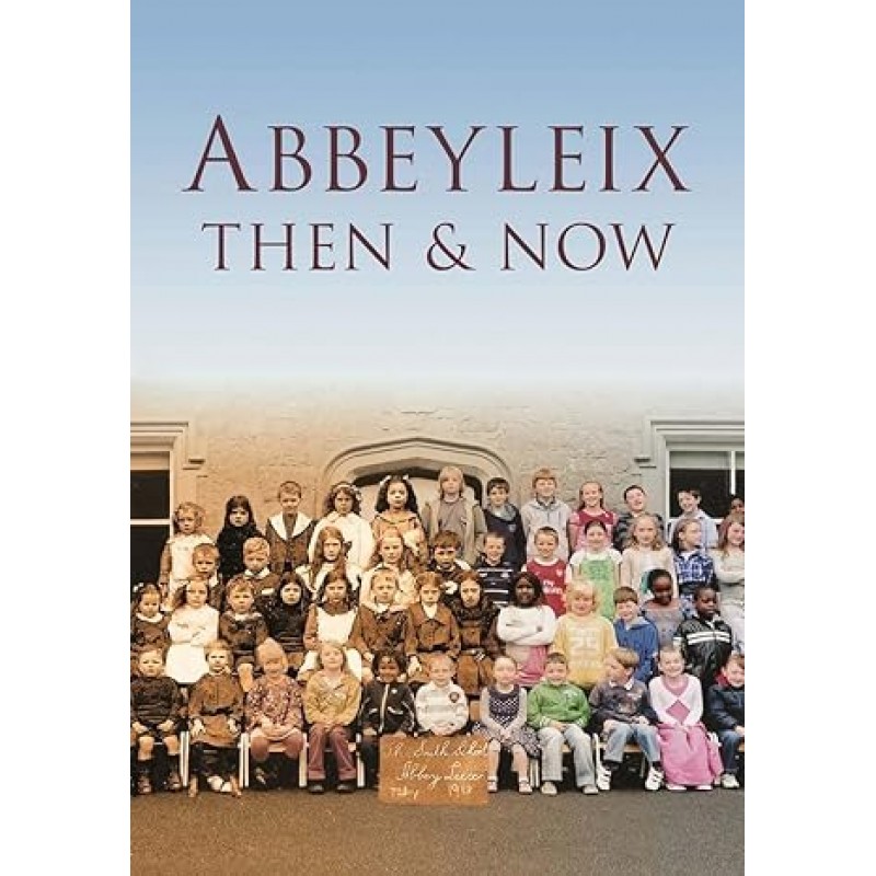 Abbeyleix Then and Now